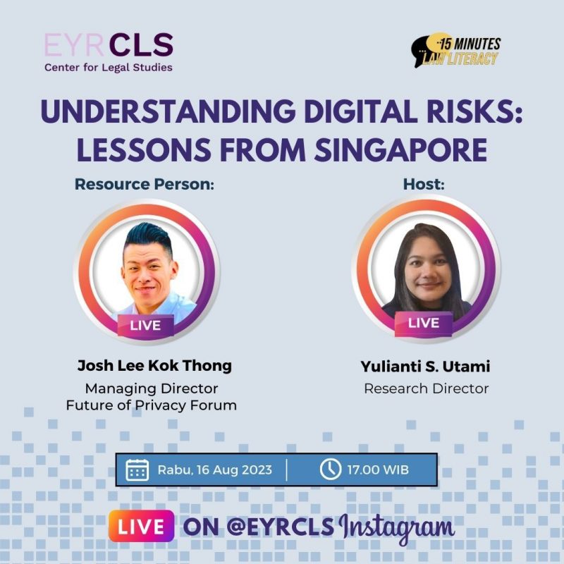 15 Minutes Law Literacy: Memahami Resiko Digitalisasi: Pelajaran dari Singapura